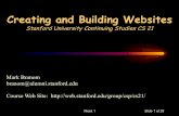Creating and Building Websites - Stanford Universityweb.stanford.edu/group/csp/cs21/pdfs/week1.pdf · 2017-09-25 · CS21: Creating and Building Websites Week 1 Slide 6of 28 Assignments