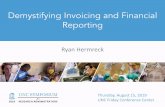 Demystifying Invoicing and Financial Reporting...Demystifying Invoicing and Financial Reporting. Ryan Hermreck. Today’s Agenda . How to breakdown invoicing and reporting ... Corporate
