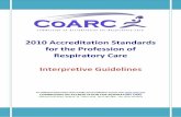 2010 Accreditation Standards for the Profession of ......1248 Harwood Road Bedford, TX 76021-4244 (817) 283-2835 FAX: (817) 354-8519 COMMISSION ON ACCREDITATION FOR RESPIRATORY CARE