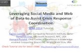 Leveraging Social Media and Web of Data to Assist Crisis ... · Leveraging Social Media and Web of Data to Assist Crisis Response Coordination SDM-2014 Tutorial Carlos Castillo, Qatar