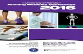 University of Florida — Running Medicine Conference 2016 · 2015-11-10 · 10:30 Healthy Shoe Design: How Shoes Affect Joints D. Casey Kerrigan, MD 11:20 Learning About Running
