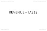 REVENUE – IAS18 · • REVENUE: (IAS18.7) – Gross inflow economic benefits – During the period – ORDINARY ACTIVITIES – Increase equity (increase Assets / decrease liabilities