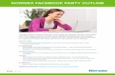 NORWEX FACEBOOK PARTY OUTLINE€¦ · Host Coaching - Coaching is KEY to a successful online event. Be sure to engage Host(s) and guests before the party. 4. ... NORWEX FACEBOOK PARTY