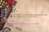 EVIDENCE COLLECTION AND ANALYSIS IN PERFORMANCE …iced.cag.gov.in/wp-content/uploads/BT-03/kanawat sir.pdf · EVIDENCE COLLECTION AND ANALYSIS IN PERFORMANCE AUDITING BY PRITHAVIPAL