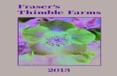 Fraser’s Thimble Farms · JULY – AUGUST • Tuesday – Saturday 9am – 4:30pm phone for Sunday and Monday openings SEPTEMBER through FEBRUARY 12 • Tuesday – Saturday 9am