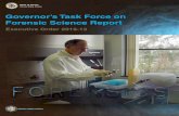 Governor’s Task Force on Forensic Science Report...Forensic science related legislation has been and continues to remain a popular topic within the Illinois General Assembly. The