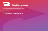 The decentralized referral marketplace for games …...The decentralized referral marketplace for games that pays you — not corporations. v1.5 team@refereum.com Integrated using: