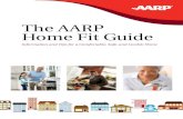 The AARP Home Fit Guidespomo.weebly.com/.../0/6/9/50694751/aarp_home_fit_guide.pdfAARP Home Fit Guide | Information and Tips for a Comfortable, Safe, and Livable Home 1INTRODUCTION