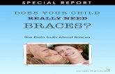 REALLY NEED BRACES? - Vestal & Endicott NY Orthodontistmuenchorthodontics.com/.../2015/06/does-your-child-really-need-bra… · As an orthodontist, I get many questions from parents