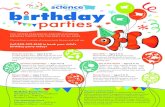 CSC OFFERS ENGAGING AND EDUCATIONAL BIRTHDAY PARTIES … · CSC OFFERS ENGAGING AND EDUCATIONAL BIRTHDAY PARTIES FOR CHILDREN OF ALL AGES. Choose from a variety of science party themes