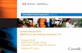NAPPO Annual meeting- Memphis, TN Gregory Wolff Canadian ... · Canada Report 2015 . NAPPO Annual meeting- Memphis, TN . Gregory Wolff Chief Plant Health Officer . Canadian Food Inspection