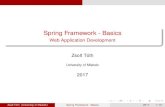 Spring Framework - Basics - Web Application Developmentusers.iit.uni-miskolc.hu/~tothzs/edu/webdev/springBasics.pdf · Spring Framework - Basics Web Application Development Zsolt