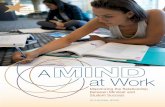 A at Work · mindset—and helping students improve their academic mindsets—may open new avenues for improving student success. While there is a great deal of research about mindset