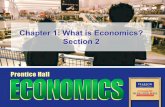 Chapter 1: What is Economics? Section 2mcbrideeconomics.weebly.com/uploads/3/1/8/5/31850593/ch_1_sec… · produce consumer goods (“butter”) and vice versa • opportunity cost: