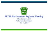ARTBA Northeastern Regional Meetingartbaregionalmeetings.org/wp-content/uploads/2019/10/06-Mark-Co… · ARTBA Northeastern Regional Meeting Mark Compton, CEO PA Turnpike Commission