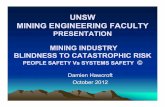 UUSNSW MINING ENGINEERING FACULTY€¦ · MASSEY UPPER BIG BRANCHMASSEY UPPER BIG BRANCH The Upper Big Branch Mine disaster occurred on A il 5 2010 b t 1 000April 5, 2010 about 1,000