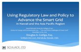 Using Regulatory Law and Policy to Advance the Smart Grid€¦ · Using Regulatory Law and Policy to Advance the Smart Grid ... Smart grid linked to growth in renewables ∗Funded