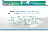 Residential heating with wood and coal - UNECE · Residential heating is an essential energy service required by many people worldwide. Even with widespread availability of electricity