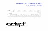 Adept SmartMotion Installation Guide...Adept SmartMotion Installation Guide 02170-000, Rev B April, 2003 1 2 3 RS-422/485 XUSR XSYS SF XMCP HPE LAN 1.1 SmartController CS OFF 24V 5A