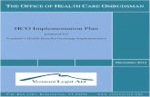 HCO Implementation Plan - Vermont Health Connectinfo.healthconnect.vermont.gov/sites/hcexchange... · HE Page 0 of 11 T OFFICE OF HEALTH CARE OMBUDSMAN 2012 HCO Implementation Plan