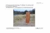 Characterizing Tribal Cultural Landscapes, Volume I ... · Characterizing Tribal Cultural Landscapes Volume I: Project Framework David Ball Rosie Clayburn Roberta Cordero Briece Edwards