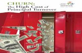 CHURN: ˜e High Cost of Principal Turnover...principal turnover has on schools and school systems – including teachers and students, and highlights the cost implications of a typical