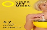 Video Art Miden Kalamata | 5-7 July - Digital meets …...A selection of video performances based on body identity, with references to ritual, philosophy & poetry, human disorientation,