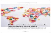 Claves y tendencias del mercado farmacéutico hasta 2023 · 2019-04-29 · im MÉDICO | 32 19 Según los datos ofrecidos por IQVIA en un informe publicado en el mes de enero, “El