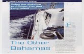 FBernie Blum - CONTAINER YACHTSto Andros. ANDROS Andros is not your average cruiser's Bahamas. Stretching for 100 nm, walled on the east by a barrier reef and thinly populated with