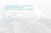 Academia - Industry Collaboration Best Practices Guide · This guide to public-private collaboration best practices in biomedical science brings together a range of relevant aspects