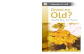 LOOKING AT LIFE Growing Old?cdn.rbcintl.org/cdn/pdf/sg_ENLALGrowingOld.pdf · Growing Old? Yuli felt like she could never truly retire. She and her husband were ... and little left