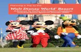 Planning a Trip to the Walt Disney World Resort · Welcome to the Walt Disney World® Resort, the place where imagination is the destination. For young and old, big and small - it’s