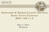 Statewide & Global Courier Services State Term Contract ...€¦ · Statewide & Global Courier Services State Term Contract #991-160-11-2 . 2 ... Category Manager Feel free to use