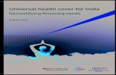 Universal health cover for India - FICCI HEAL 2019Universal health cover for India: demystifying financing needs Executive summary Universal Health Coverage (UHC) is an evolved form