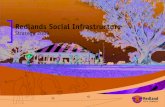 Redlands Social Infrastructure · The Redlands Social Infrastructure Strategy articulates a new approach. It signals new ways to plan for social infrastructure and new ways to develop