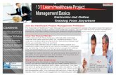 Healthcare Project Management Basics course · Join the Healthcare Project Management Profession. The Essentials of Healthcare Project Management course is designed for people who