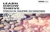 LEARN  GROW ThRivE€¦ · LEARN GROW ThRivE @ROck PAPER SciSSORS An introduction to who we are and how you can thrive at Rock Paper Scissors. cONTENT MARkETER EDiTiON