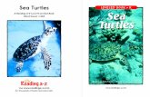 Sea Turtles LEVELED BOOK • R A Reading A–Z Level R Leveled ...weteach4.weebly.com/uploads/8/1/4/2/8142025/raz_lr02_seaturtles_… · Sea turtles have many living turtle relatives,
