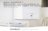 Flue accessories Contacts Why Vaillant? Because ... sustain...Why Vaillant? Because specification is where we’re right at home ecoTEC sustain boiler range Heating Hot water Renewables