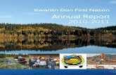 Annual Report 2010-2011 - kwanlindun.com€¦ · This report represents the fiscal year that runs fromApril 1, 2010 to March 31, 2011. For most of this year, Kwanlin Dün First Nation
