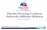 Florida Housing Coalition Sadowski Affiliates Webinar€¦ · GOVERNOR SENATE HOUSE FINAL BUDGET FHFC: SAIL Workforce Line 2225 $ 20,000,000 $40,000,000 (part of $104.05 million above)