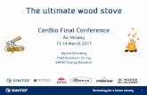 CenBio Final Conference - SINTEF · The ultimate wood stove. 1. CenBio Final Conference. Ås, Norway 13-14 March 2017. Øyvind Skreiberg ... efficiency in wood-stoves and fireplaces