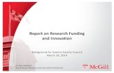 Report on Research Funding and Innovation · Report on Research Funding and Innovation Background for Science Faculty Council March 18, 2014 Dr. Rose Goldstein Vice-Principal (Research