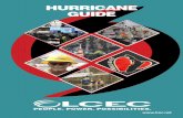 HURRICANE GUIDE - LCECWatch: Possible threat of rising waters moving inland from the shoreline within a specified area. Issued within 48 hours of impact and in association with an
