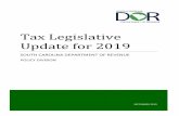Tax Legislative Update for 2019 - South Carolina...provided, to update South Carolina’s income tax laws to conform to the Internal Revenue Code of 1986, as amended through December
