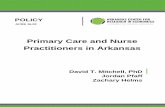 Primary Care and Nurse Practitioners in Arkansas · 2016-07-25 · Page 1 | Volume 1 Like the rest of the country, Arkansas faces a growing shortage of primary health care providers.