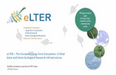 eLTER The European Long-Term Ecosystem, Critical Zone and ... · Integrated European Long-Term Ecosystem Critical Zone & ... Platforms for long-term socio-ecological research (LTSER)