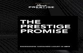 the prestige promise - Amazon S3 · The Prestige Promise reveals insights into how the luxury industry must re-identify itself to holistically and honestly resonate with the new luxury
