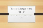 Recent Changes to the TRCP - Wild Apricot · Sensitive data like Driver’s licenses numbers, banks accounts, birth date should all be redated. ... discovery period begins when the