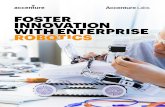 Foster Innovation With Enterprise Robotics | Accenture...4 | Activating Enterprise Robotics Accenture Labs believes the full implications of these robotics trends are still a few years